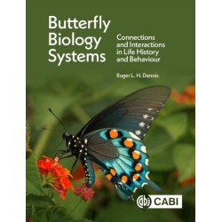 Butterfly Biology Systems: Connections and Interactions in Life History and Behaviour