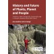 History and Future of Plants, Planet and People: Towards a New Ecologically Sustainable Age in People’s Relationships With Plants