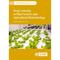 Deep Learning in Plant Science and Agricultural Biotechnology