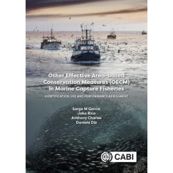 Other Effective Area-based Conservation Measures (OECM) in Marine Capture Fisheries: Identification, Use and Performance Assessment