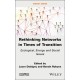 Rethinking Networks in Times of Transition: Ecological, Energy and Social Issues
