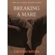 Breaking a Mare