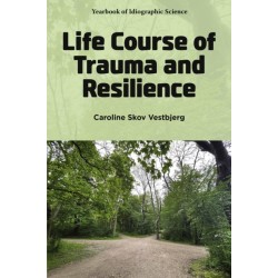 Life Course of Trauma and Resilience
