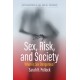Sex, Risk, and Society : When Is Sex Dangerous?