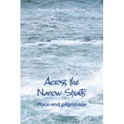 Across the Narrow Straits: Place and pilgrimage