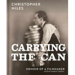 Carrying the Can: Memoir Of A Filmmaker
