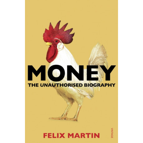 Money: The Unauthorised Biography