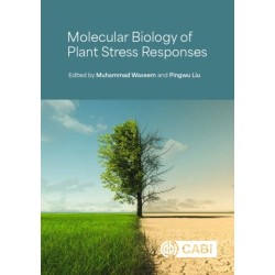 Molecular Biology of Plant Stress Responses