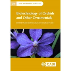 Biotechnology of Orchids and Other Ornamentals