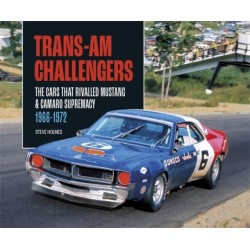 Trans-Am Challengers: The Cars That Rivalled Mustang and Camaro Supremacy 1966-1972