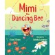 Mimi the Dancing Bee