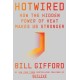 Hotwired: How the Hidden Power of Heat Makes Us Stronger