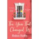 The Year That Changed Us: A beautiful, uplifting, heartwarming read from Helen Rolfe
