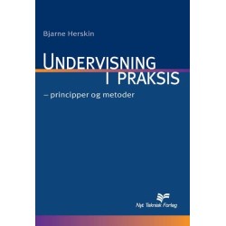 Undervisning i praksis: principper og metoder