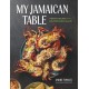 My Jamaican Table: Vibrant Recipes from a Sun-Drenched Island