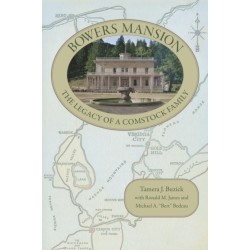 Bowers Mansion: The Legacy of a Comstock Family