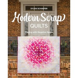 Modern Scrap Quilts: Playing with Negative Space