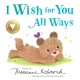 I Wish for You All Ways