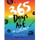 365 Days of Art in Colour: Creative Art Prompts for Every Day of the Year