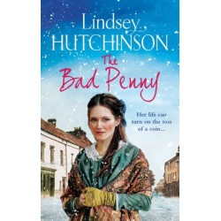 The Bad Penny: A gritty, heart-wrenching historical saga from Lindsey Hutchinson