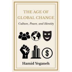 The Age of Global Change: Culture, Power, and Identity