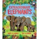 Extraordinary Elephants
