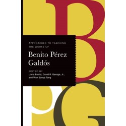 Approaches to Teaching the Works of Benito Perez Galdos