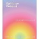 Rainbow Dreams: Color and Light in Contemporary Art