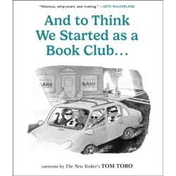 And to Think We Started as a Book Club . . .