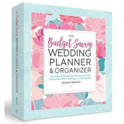The Budget-Savvy Wedding Planner & Organizer (Binder Edition): Checklists, Worksheets, and Essential Tools to Plan the Perfect Wedding on a Small Budget