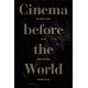 Cinema Before the World: The Global Routes of the Lumiere Brothers