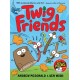 Twig Friends: Twig Friends -1