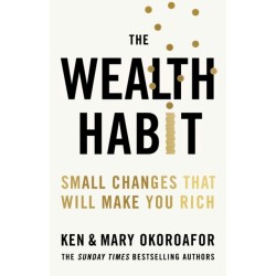 The Wealth Habit: Small Changes that Will Make You Rich