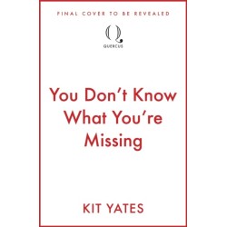 You Don't Know What You're Missing