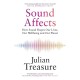 Sound Affects: How Sound Shapes Our Lives, Our Wellbeing and Our Planet