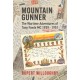 Mountain Gunner: The Wartime Adventures of Tony Fowle M.C. 1939 - 1951