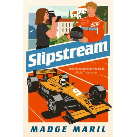 Slipstream: for fans of Drive to Survive, you'll race through this exhilarating F1 steamy romance