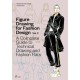 Figure Drawing for Fashion Design, Vol. 2: A Complete Guide to Technical Drawing and Fashion Flats