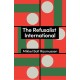 The Refusalist International: A Theory of the New Protest Cycle