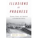 Illusions of Progress: Business, Poverty, and Liberalism in the American Century
