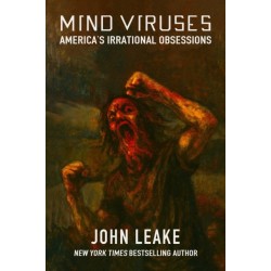 Mind Viruses: America's Irrational Obsessions
