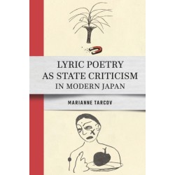Lyric Poetry As State Criticism in Modern Japan