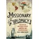 Missionary Diplomacy: Religion and Nineteenth-Century American Foreign Relations