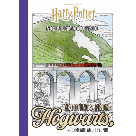 Harry Potter: Greetings from Hogwarts, Hogsmeade, and Beyond!: An Official Postcard Colouring Book