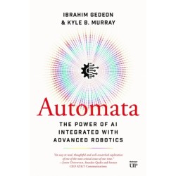 Automata: Integrating AI with Advanced Robotics Changes Everything