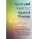 Sport and Violence Against Women: Research, Theory, and Policy