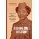 Riding Into History: The Surprising Story of Sarah Keys Evans and the Fight to Desegregate Bus Travel