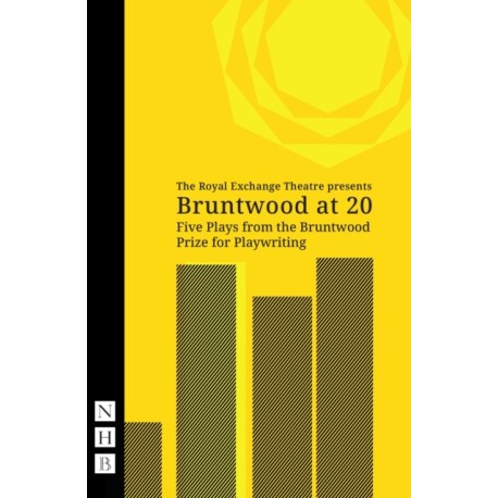 Bruntwood at 20: Five Plays from the Bruntwood Prize for Playwriting