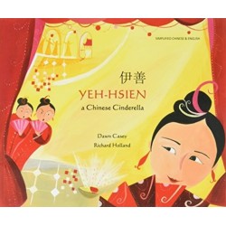 Yeh-Hsien a Chinese Cinderella in Simplified Chinese and English
