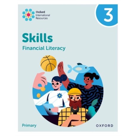 Oxford International Skills: Financial Literacy: Practice Book 3